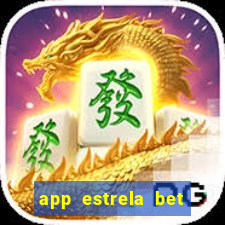 app estrela bet nao compativel